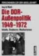 Cover: Die DDR-Au�enpolitik 1949-1972