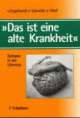 Cover: `Das ist eine alte Krankheit` Cover: `Das ist eine alte Krankheit`