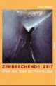 Cover: Zerbrechende Zeit