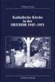 Cover: Katholische Kirche in der SBZ/DDR 1945-1951