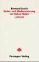 Cover: Kultur und Modernisierung im Nahen Osten Cover: Kultur und Modernisierung im Nahen Osten