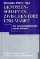 Cover: Genossenschaften zwischen Idee und Markt