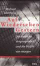 Cover: Auf Wiedersehen Gestern Cover: Auf Wiedersehen Gestern