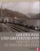 Cover: Golden Pass und Greyerzerland
