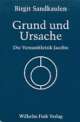 Cover: Grund und Ursache