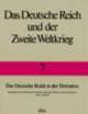 Cover: Das Deutsche Reich und der Zweite Weltkrieg Cover: Das Deutsche Reich und der Zweite Weltkrieg