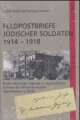 Cover: Feldpostbriefe jüdischer Soldaten 1914 - 1918