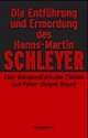 Cover: Die Entf�hrung und Ermordung des Hanns-Martin Schleyer