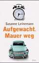 Cover: Aufgewacht. Mauer weg