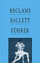 Cover: Reclams Ballettf�hrer