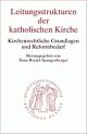 Cover: Leitungsstrukturen der katholischen Kirche Cover: Leitungsstrukturen der katholischen Kirche