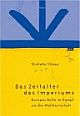 Cover: Das Zeitalter des Imperiums Cover: Das Zeitalter des Imperiums