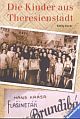 Cover: Die Kinder aus Theresienstadt