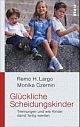 Cover: Glückliche Scheidungskinder Cover: Glückliche Scheidungskinder