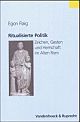 Cover: Historische Semantik, Band 1: Ritualisierte Politik