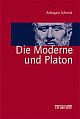 Cover: Die Moderne und Platon Cover: Die Moderne und Platon