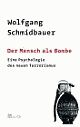 Cover: Der Mensch als Bombe Cover: Der Mensch als Bombe
