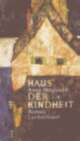 Cover: Haus der Kindheit