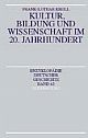 Cover: Kultur, Bildung und Wissenschaft im 20. Jahrhundert