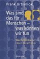 Cover: Was sind das f�r Menschen - was k�nnen wir tun