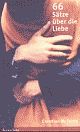 Cover: 66 Sätze über die Liebe Cover: 66 Sätze über die Liebe