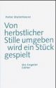Cover: Von herbstlicher Stille umgeben wird ein Stück gespielt