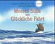 Cover: Meeres Stille und Glückliche Fahrt