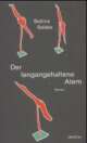 Cover: Der langangehaltene Atem