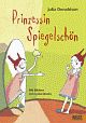 Cover: Prinzessin Spiegelschön Cover: Prinzessin Spiegelschön