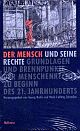 Cover: Der Mensch und seine Rechte Cover: Der Mensch und seine Rechte