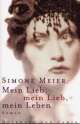 Cover: Mein Lieb, mein Lieb, mein Leben