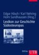 Cover: Lexikon zur Geschichte Südosteuropas Cover: Lexikon zur Geschichte Südosteuropas