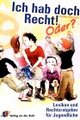 Cover: Ich hab doch Recht! Oder? Cover: Ich hab doch Recht! Oder?