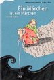 Cover: Ein Märchen ist ein Märchen ist ein Märchen Cover: Ein Märchen ist ein Märchen ist ein Märchen