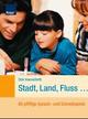 Cover: Stadt, Land, Fluss Cover: Stadt, Land, Fluss