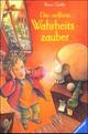 Cover: Der verflixte Wahrheitszauber Cover: Der verflixte Wahrheitszauber