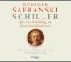 Cover: Schiller oder Die Erfindung des Deutschen Idealismus Cover: Schiller oder Die Erfindung des Deutschen Idealismus
