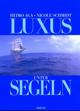 Cover: Luxus unter Segeln