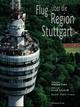 Cover: Flug �ber die Region Stuttgart