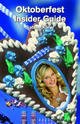 Cover: Oktoberfest Insider Guide Cover: Oktoberfest Insider Guide