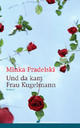 Cover: Und da kam Frau Kugelmann Cover: Und da kam Frau Kugelmann