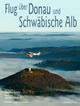 Cover: Flug �ber Donau und Schw�bische Alb