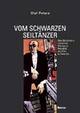 Cover: Vom schwarzen Seiltänzer Cover: Vom schwarzen Seiltänzer