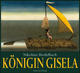 Cover: Königin Gisela Cover: Königin Gisela
