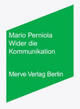 Cover: Wider die Kommunikation Cover: Wider die Kommunikation