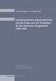 Cover: Liechtensteinische Industriebetriebe und die Frage nach der Produktion f�r den deutschen Kriegsbedarf 1939-1945