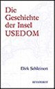 Cover: Die Geschichte der Insel Usedom