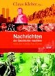 Cover: Nachrichten, die Geschichte machten - Von der Antike bis heute Cover: Nachrichten, die Geschichte machten - Von der Antike bis heute