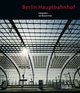 Cover: Berlin Hauptbahnhof Cover: Berlin Hauptbahnhof