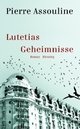 Cover: Lutetias Geheimnisse Cover: Lutetias Geheimnisse